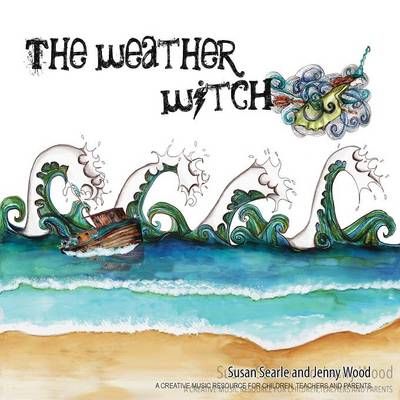 The Weather Witch By Susan D Searle 9780994292865 (Paperback)