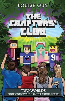 The Crafters' Club Series: Two Worlds By Louise Guy 9780994341402