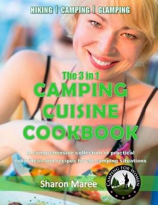 The 3 in 1 Camping Cuisine Cookbook 9780994346100 (Paperback)