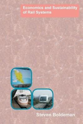 Economics and Sustainability of Rail Systems By Boldeman 9780994434098