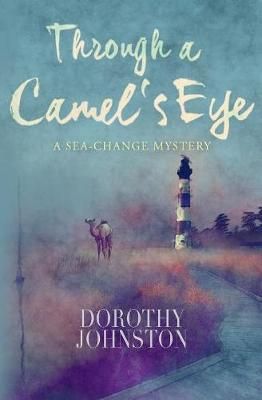 Through a Camel's Eye By Johnson, Dorothy 9780994448521 (Paperback)