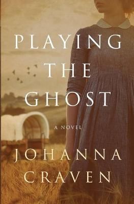 Playing the Ghost By Craven 9780994536464 (Paperback)