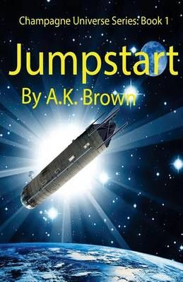 Jumpstart By MR a K Brown 9780994541215 (Paperback)