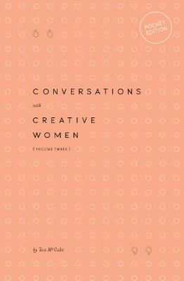 Conversations with Creative Women By Tess McCabe 9780994627346