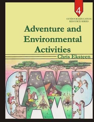 Adventure and Environmental Activities 9780994693587 (Paperback)