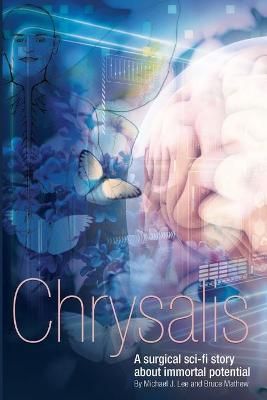 Chrysalis By Bruce Mathew, Michael J Lee 9780994695253 (Paperback)