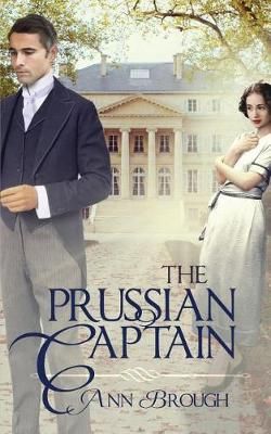 The Prussian Captain By Ann Brough 9780994781383 (Paperback)