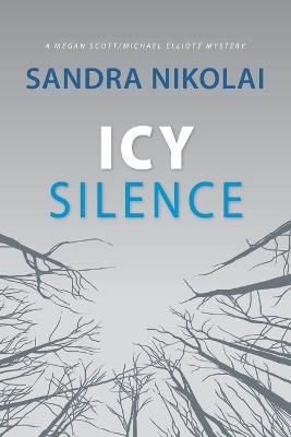 Icy Silence By Sandra Nikolai 9780994789433 (Paperback)