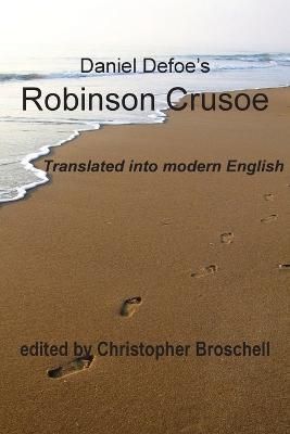 Robinson Crusoe By Broschell 9780994839619 (Paperback)