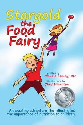 Stargold The Food Fairy By Claudia Lemay Rd 9780994934116 (Paperback)