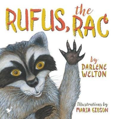 Rufus, the Rac By Welton 9780994942586 (Hardback)