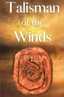 Talisman of the Winds By Wagner 9780994986542 (Paperback)