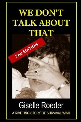 We Don't Talk About That By Giselle Roeder 9780994997791 (Paperback)