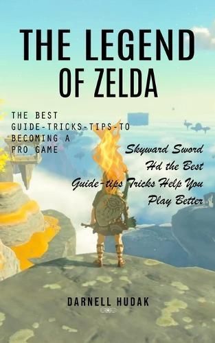 The Legend of Zelda By Darnell Hudak 9780995095762 (Paperback)