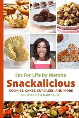 Eat For Life By Marsha - Snackalicious By Hebert 9780995095915