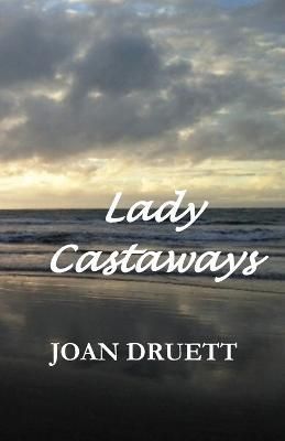 Lady Castaways By Druett 9780995130968 (Paperback)