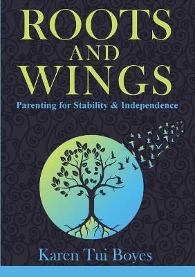 Roots and Wings By Boyes 9780995131439 (Paperback)