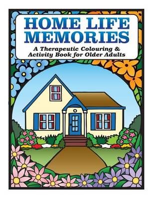 Home Life Memories By Karen Tyrell (author), Rose Kapp (illustrator)
