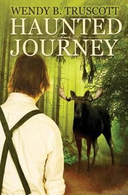 Haunted Journey By Wendy B Truscott 9780995210806 (Paperback)