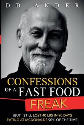 Confessions of a Fast Food Freak By DD Ander 9780995319325 (Paperback)