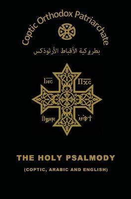 The Holy Psalmody By The Coptic Orthodox Church 9780995363410