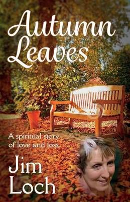 Autumn Leaves By Jim Loch 9780995498808 (Paperback)