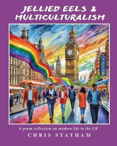 Jellied Eels & Multi-Culturalism By Statham 9780995519640 (Paperback)