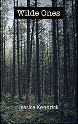 Wilde Ones By Jessica Kendrick 9780995629752 (Paperback)