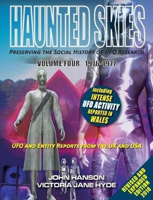 HAUNTED SKIES Preserving the social History of UFO Research : Volume 4 1976-1977