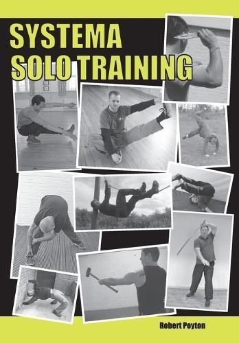 Systema Solo Training By Poyton, Robert 9780995645431 (Book)