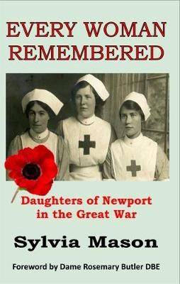 Every Woman Remembered By Sylvia Mason 9780995649521 (Paperback)