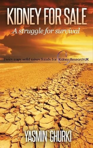 KIDNEY FOR SALE: A struggle for survival By Ghurki, Yasmin (Paperback)