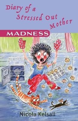 Diary of a Stressed out Mother By Kelsall 9780995668515 (Paperback)