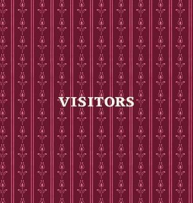 Visitors Book, Guest Book, Visitor Record Book, Guest Sign in Book, Visitor Guest Book: HARD COVER Visitor guest book for clubs and societies, ...
