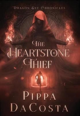 The Heartstone Thief By Pippa Dacosta 9780995711310 (Hardback)