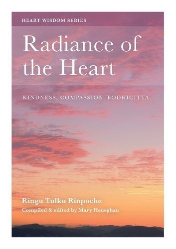 Radiance of the Heart By Ringu Tulku Rinpoche 9780995734319