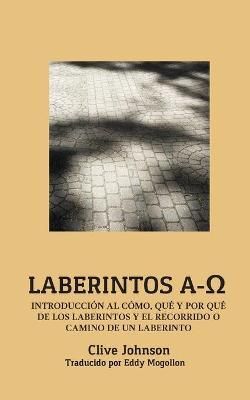 Laberintos A-Ω By Clive Johnson 9780995735125 (Paperback)