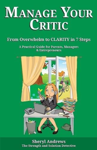 Manage Your Critic By Sheryl Andrews 9780995755604 (Paperback)