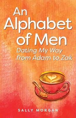 An Alphabet of Men By MS Sally a Morgan 9780995843608 (Paperback)