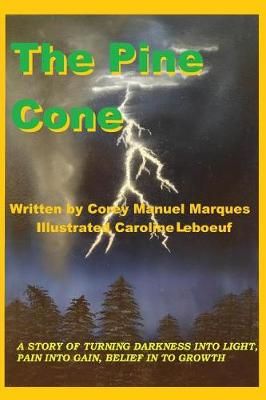 The Pine Cone By Corey Manuel Marques, Nu Clear Eyes 9780995859890