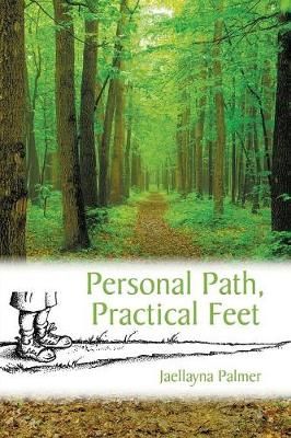 Personal Path, Practical Feet By Palmer 9780995883604 (Paperback)