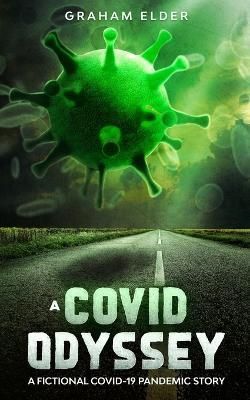 A Covid Odyssey By Graham Elder 9780995890749 (Paperback)