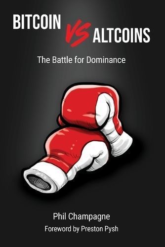 Bitcoin vs Altcoins By Champagne 9780996061339 (Paperback)