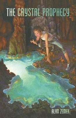 The Crystal Prophecy By Alan Zemek 9780996092128 (Paperback)