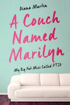 A Couch Named Marilyn By Diana L Martin 9780996110303 (Paperback)