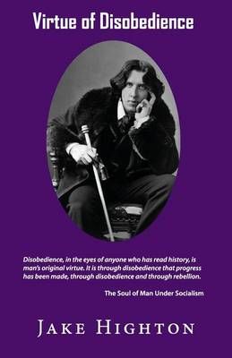 Virtue of Disobedience By Highton Jake 9780996136525 (Paperback)