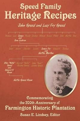 Speed Family Heritage Recipes By Susan E Lindsey 9780996148115