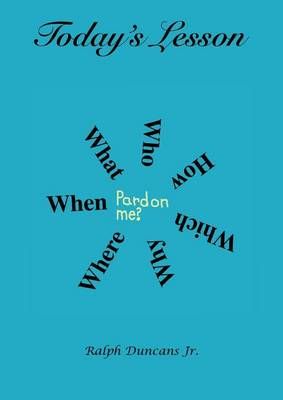 Today's Lesson By Ralph, Jr Duncans 9780996176620 (Paperback)