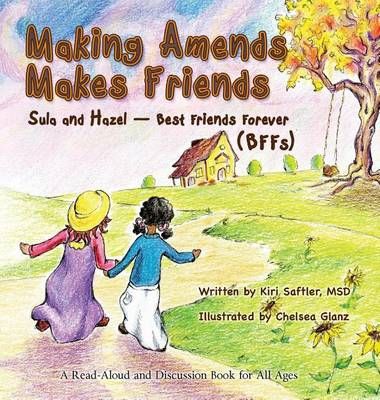 Making Amends Makes Friends 9780996183703 (Hardback)