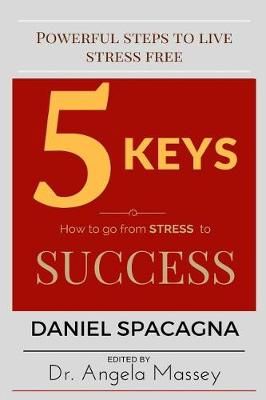 5 Keys By Daniel Spacagna (author), Dr Angela D Massey (editor)